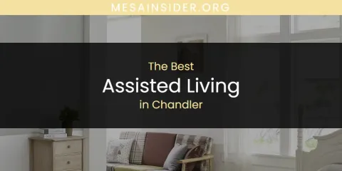 Chandler's Best Assisted Living Spots