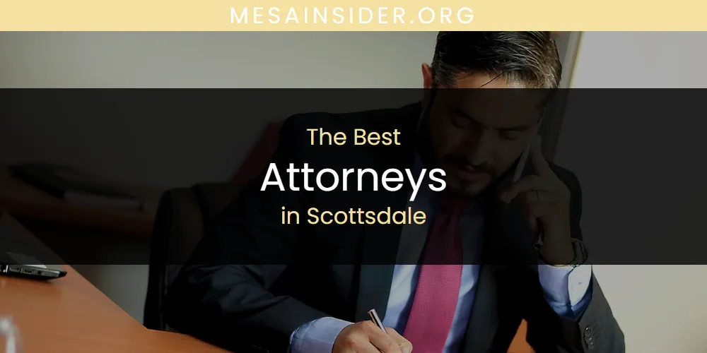Scottsdale's Best Attorneys [Updated 2025]