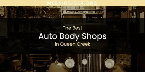 Ranked: Best Auto Body Shops in Queen Creek