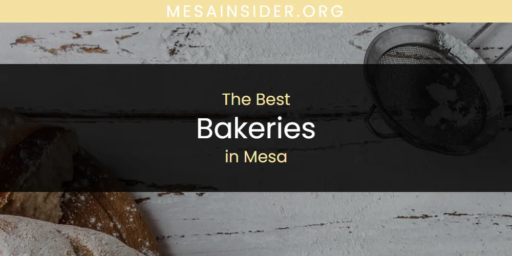 Mesa's Best Bakeries [Updated 2025]