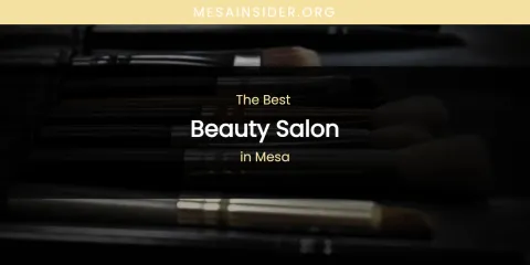 Mesa's Best Beauty Salon
