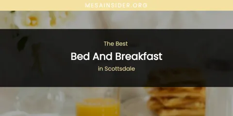 Scottsdale's Best Bed and Breakfast