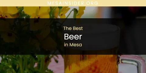 The Best Beer in Mesa List