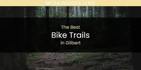 Guide to Best Bike Trails in Gilbert
