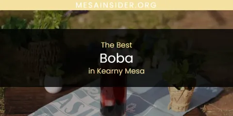 Kearny Mesa's Best Boba Spots