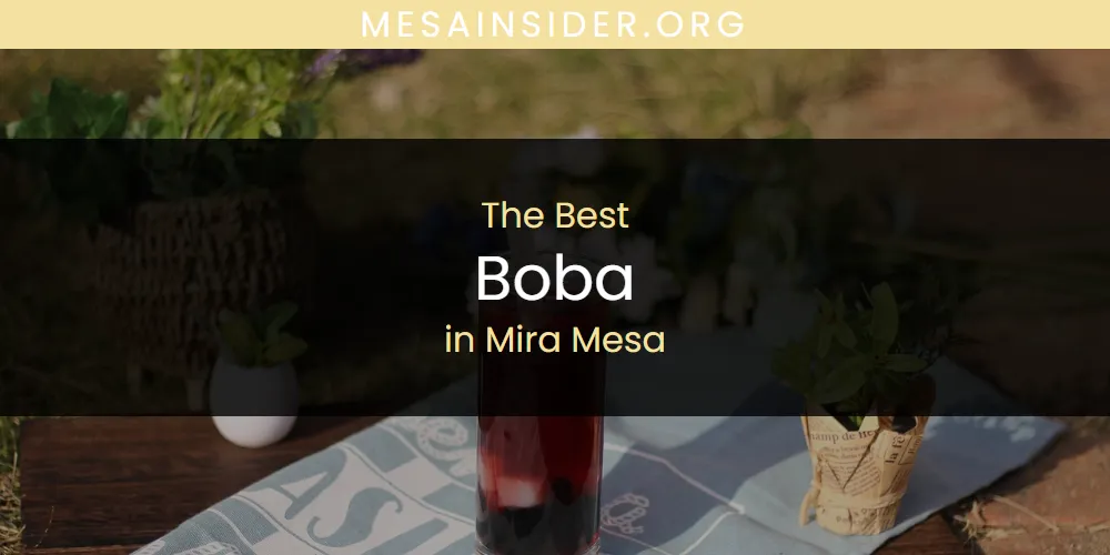 Mira Mesa's Best Boba [Updated 2025]