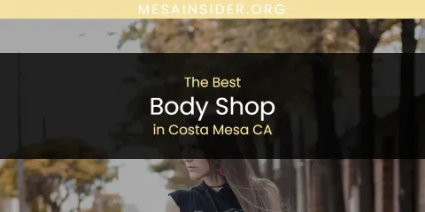 Best Body Shop in Costa Mesa CA: Our Expert Picks