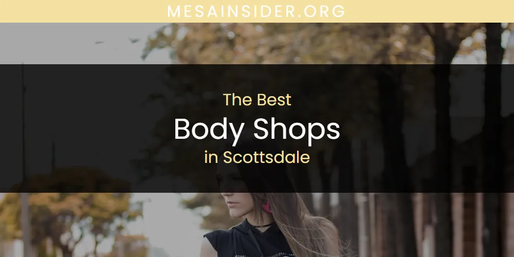 Scottsdale's Best Body Shops [Updated 2025]
