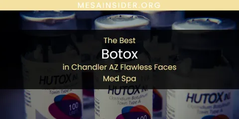 Guide to Best Botox in Chandler AZ Flawless Faces Med Spa