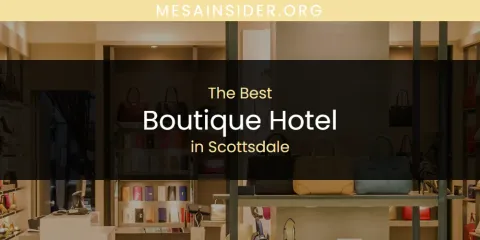 Best Boutique Hotel in Scottsdale: Complete Guide