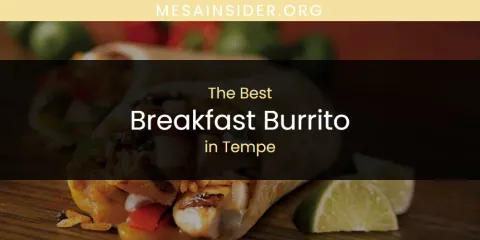 Guide to Best Breakfast Burrito in Tempe