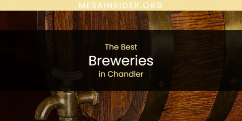 Discover the Best Breweries in Chandler