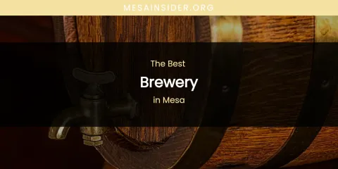Mesa's Best Brewery