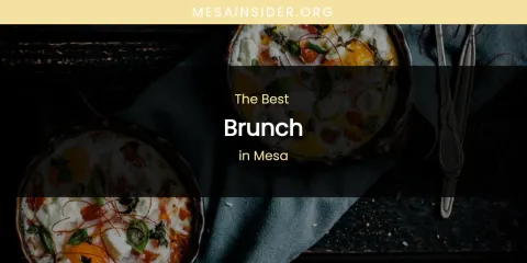 Mesa's Best Brunch
