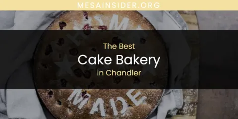 The Top-Rated Cake Bakery in Chandler