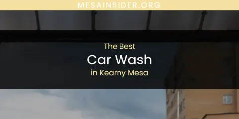 Discover the Best Car Wash in Kearny Mesa