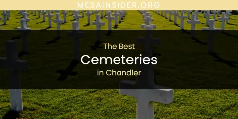 The Best Cemeteries in Chandler