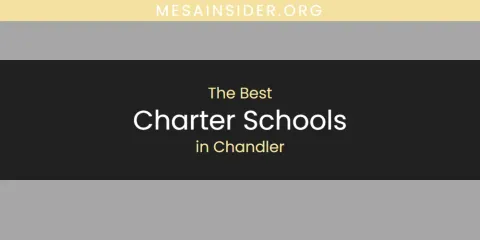 The Top-Rated Charter Schools in Chandler