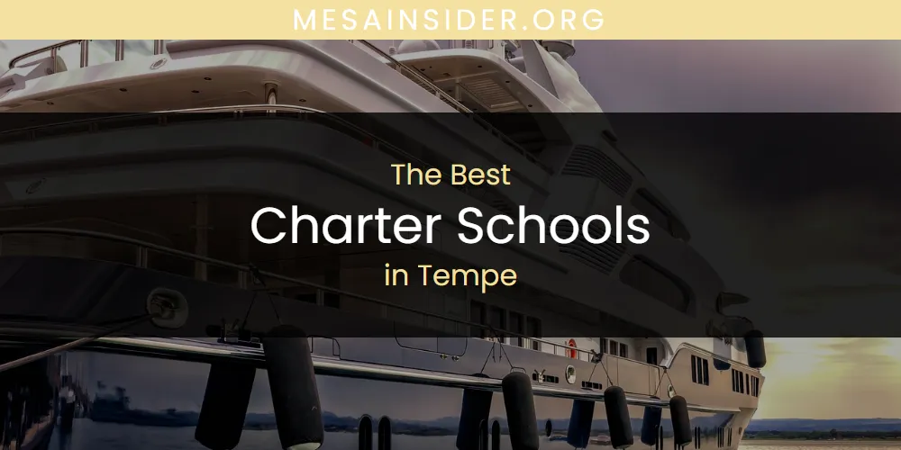 Tempe's Best Charter Schools [Updated 2025]