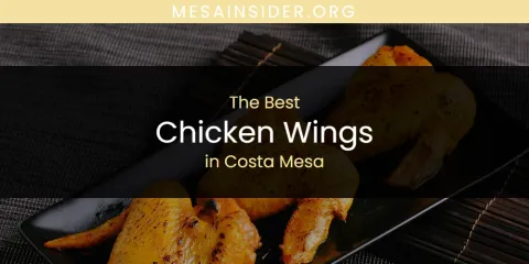 The Top-Rated Chicken Wings in Costa Mesa
