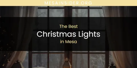 Mesa's Best Christmas Lights