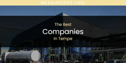 Best Companies in Tempe: Complete Guide