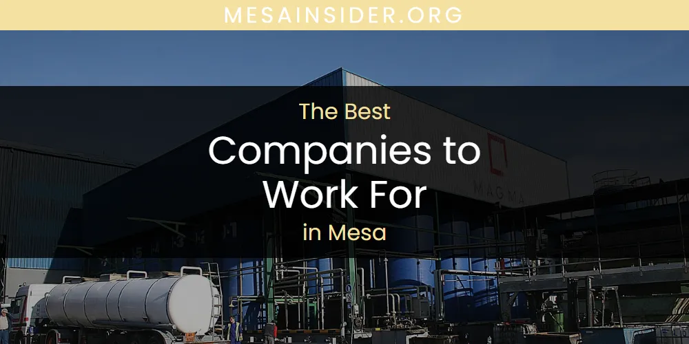 Mesa's Best Companies to Work for [Updated 2025]