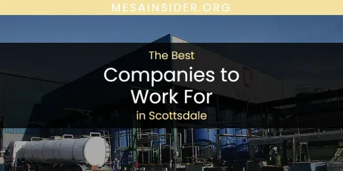 The Best Companies to Work for in Scottsdale List