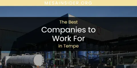 Discover the Best Companies to Work for in Tempe