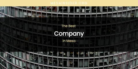 Mesa's Best Company