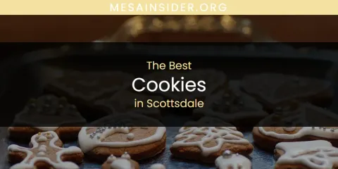 The Best Cookies in Scottsdale