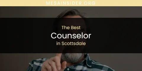 The Best Counselor in Scottsdale List