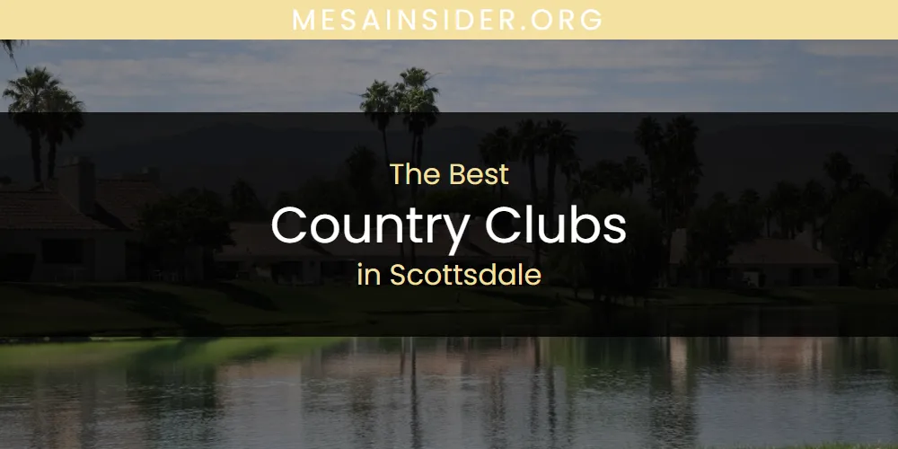 Scottsdale's Best Country Clubs [Updated 2025]