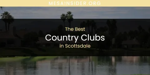 The Best Country Clubs in Scottsdale
