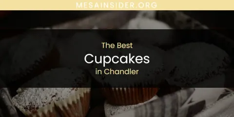 Ranked: Best Cupcakes in Chandler