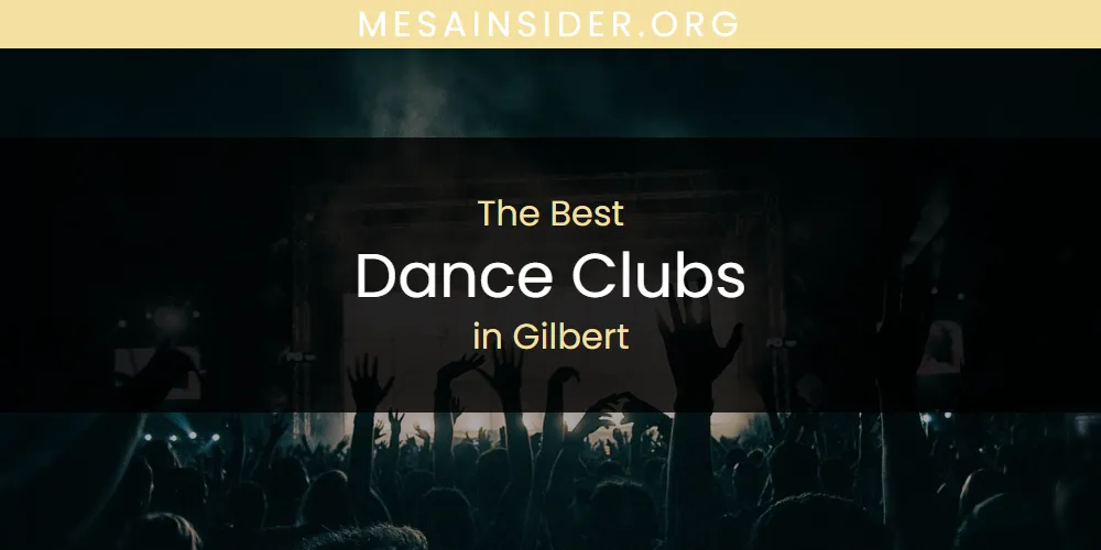 The Absolute Best Dance Clubs in Gilbert  [Updated 2025]