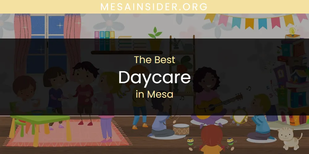 Mesa's Best Daycare [Updated 2025]