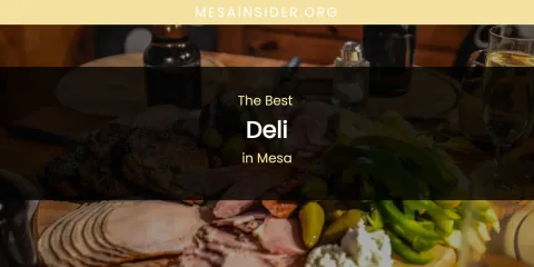 Mesa's Best Deli