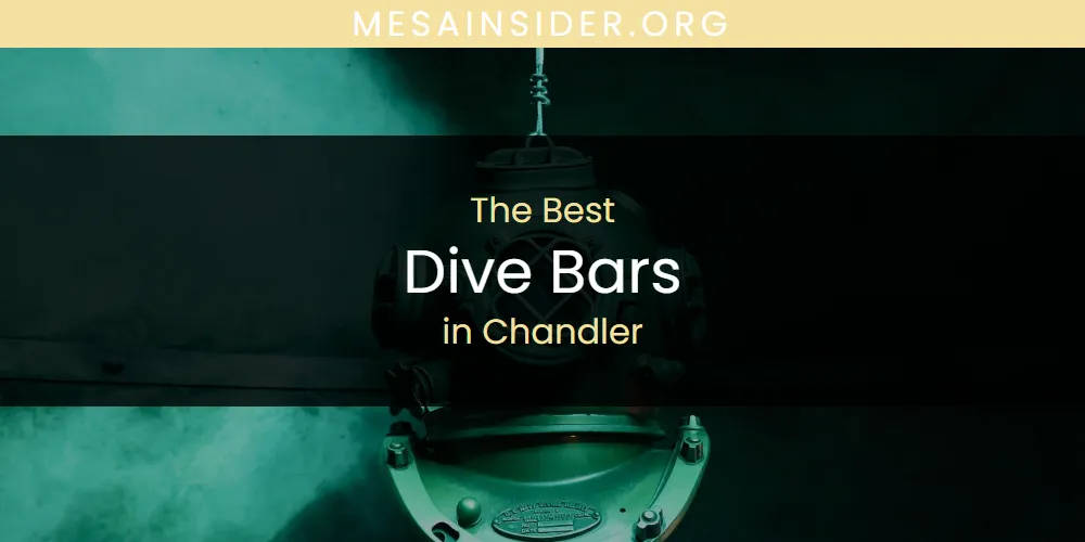 The Absolute Best Dive Bars in Chandler  [Updated 2025]