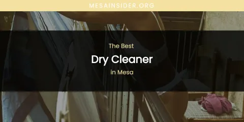 Mesa's Best Dry Cleaner