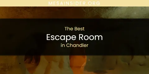 The Absolute Best Escape Room in Chandler
