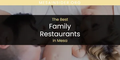 Mesa's Best Family Restaurants