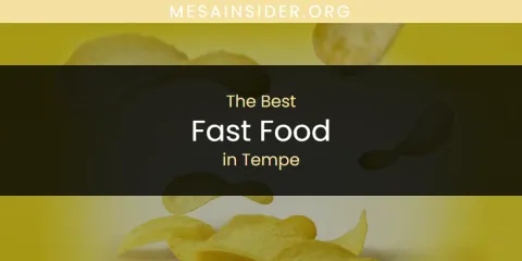 Tempe's Best Fast Food