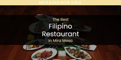 Mira Mesa's Best Filipino Restaurant