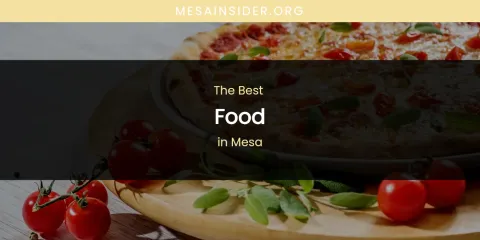 Mesa's Best Food