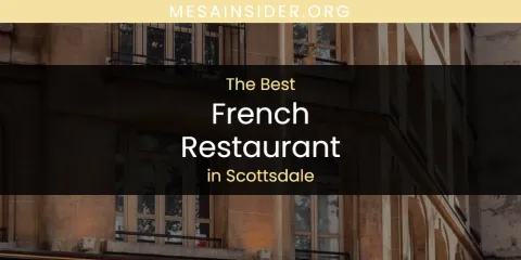 Scottsdale's Best French Restaurant