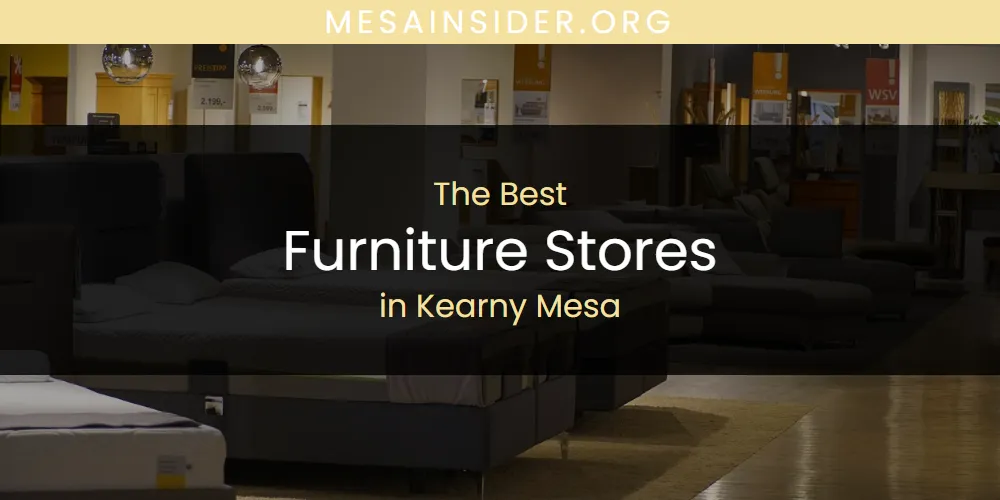 Kearny Mesa's Best Furniture Stores [Updated 2025]