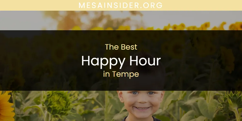 The Top-Rated Happy Hour in Tempe for 2026