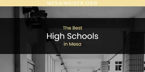 The Top-Rated High Schools in Mesa