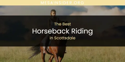 Guide to Best Horseback Riding in Scottsdale